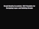 [PDF] Brand Identity Essentials: 100 Principles for Designing Logos and Building Brands Download