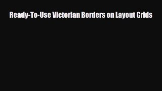 [PDF] Ready-To-Use Victorian Borders on Layout Grids Download Full Ebook