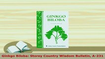 Download  Ginkgo Biloba Storey Country Wisdom Bulletin A231 Read Full Ebook
