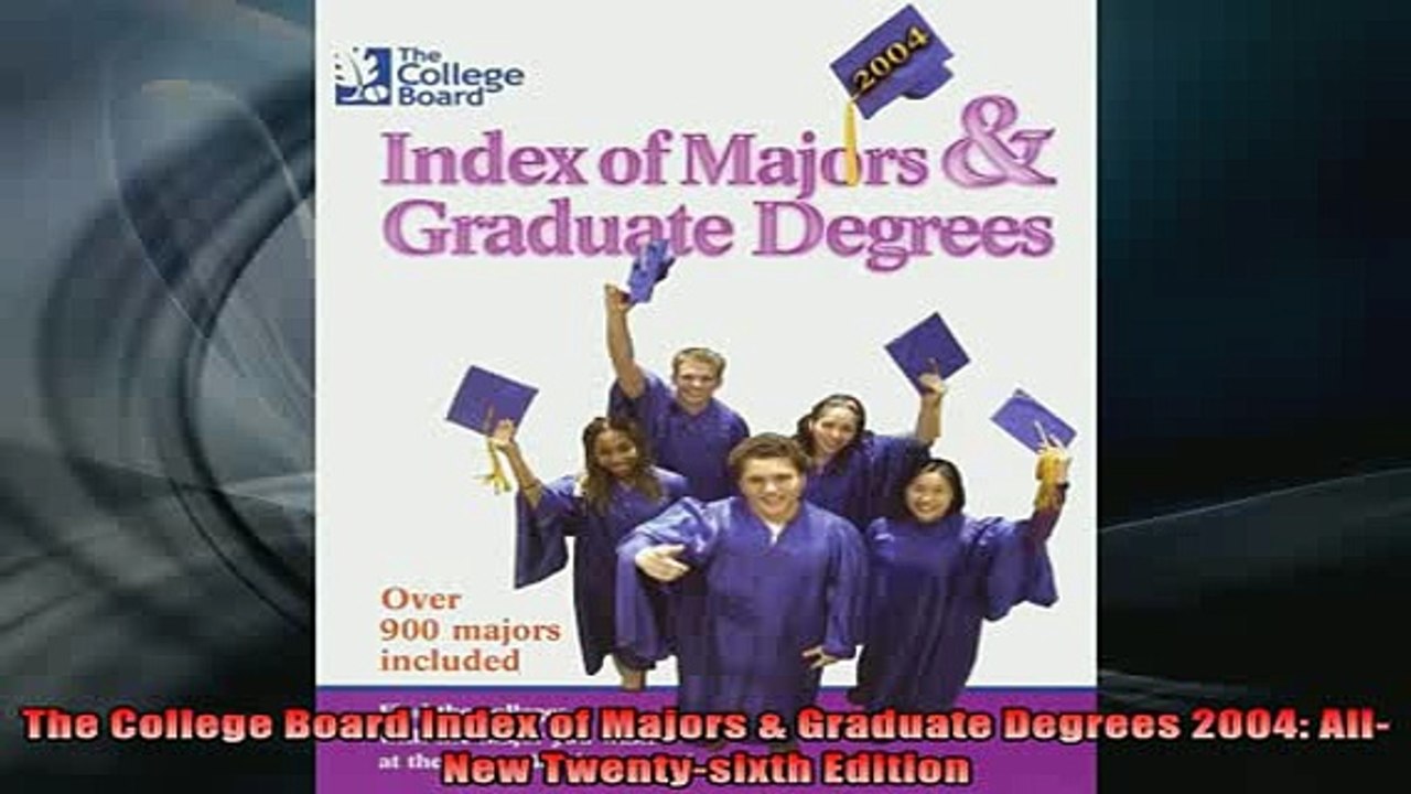 READ book  The College Board Index of Majors  Graduate Degrees 2004 AllNew Twentysixth Edition Full Free