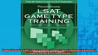 Free Full PDF Downlaod  PowerScores LSAT Logic Games Game Type Training Volume 1 Powerscore Test Preparation Full Ebook Online Free