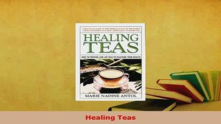 Download  Healing Teas Free Books