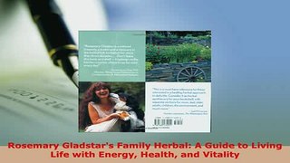 PDF  Rosemary Gladstars Family Herbal A Guide to Living Life with Energy Health and Vitality Download Online