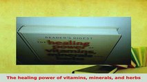 Download  The healing power of vitamins minerals and herbs Download Online
