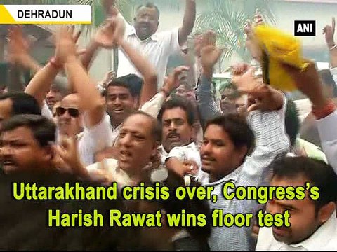 Uttarakhand crisis over, Congress s Harish Rawat wins floor test