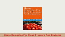PDF  Home Remedies For Blood Pressure And Diabetes PDF Full Ebook