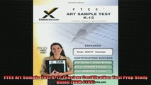 READ book  FTCE Art Sample Test K12 Teacher Certification Test Prep Study Guide XAM FTCE Full Free