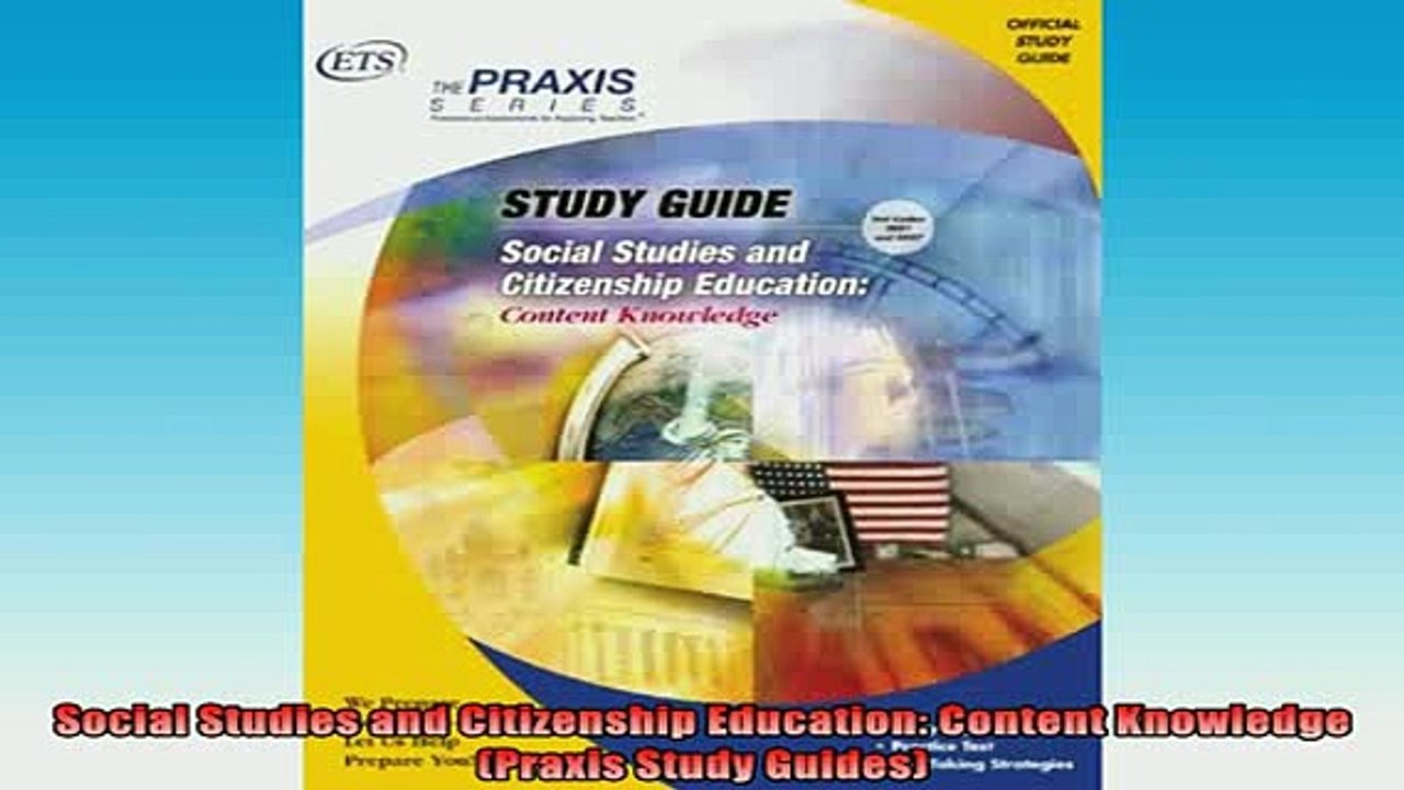 READ book  Social Studies and Citizenship Education Content Knowledge Praxis Study Guides Full EBook