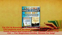 Download  Tai Chi  Running For Beginners Box Set Top 10 Tai Chi Lessons and 90 days Running Ebook