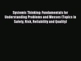 [Read book] Systemic Thinking: Fundamentals for Understanding Problems and Messes (Topics in