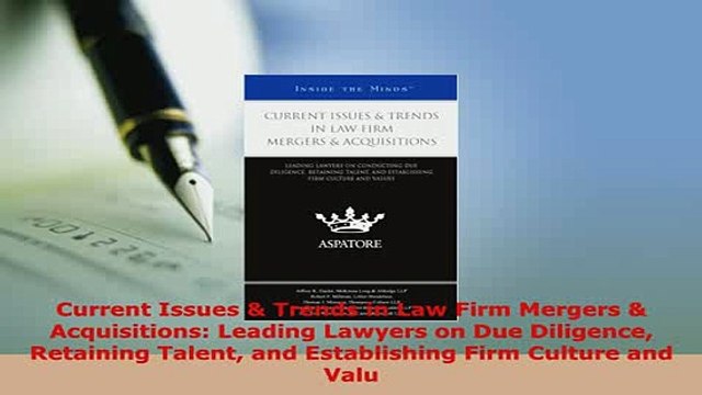 PDF Current Issues Trends in Law Firm Mergers Acquisitions Leading Lawyers on Due EBook