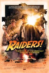 Raiders!- The Story of the Greatest Fan Film Ever Made (2015) Feature Trailer