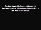 [Read book] The New Breed of Independent Corporate Directors: Personal Glimpses and Perspectives