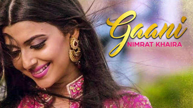 Nimrat Khaira - New Punjabi Song Gaani (Full Song) Vvanjhali Records Latest Punjabi Song
