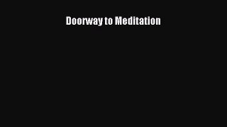 Read Doorway to Meditation Ebook Free