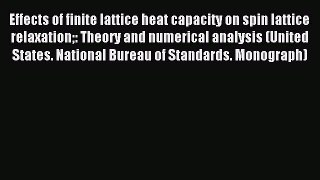 Read Effects of finite lattice heat capacity on spin lattice relaxation: Theory and numerical