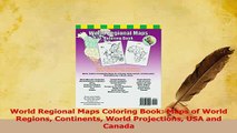 Read  World Regional Maps Coloring Book Maps of World Regions Continents World Projections USA Ebook Free