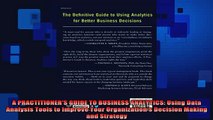 READ FREE Ebooks  A PRACTITIONERS GUIDE TO BUSINESS ANALYTICS Using Data Analysis Tools to Improve Your Free Online