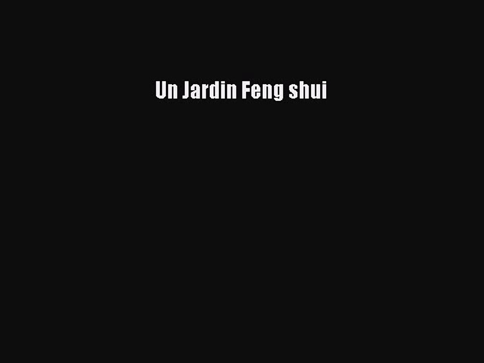 Read Un Jardin Feng shui PDF Free