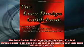 READ book  The Lean Design Guidebook Everything Your Product Development Team Needs to Slash Online Free