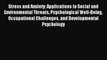 Read Stress and Anxiety: Applications to Social and Environmental Threats Psychological Well-Being
