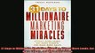 Free PDF Downlaod  31 Days to Millionaire Marketing Miracles Attract More Leads Get More Clients and Make  DOWNLOAD ONLINE