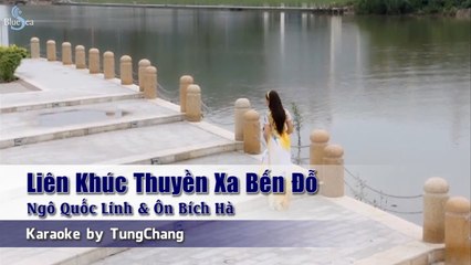 Karaoke | Liên Khúc Thuyền Xa Bến Đỗ - Ngô Quốc Linh & Ôn Bích Hà ✔