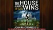 Read here The House Always Wins Time to Turn the Tables