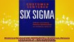 READ book  Customer Centered Six SIGMA Linking Customers Process Improvement  Financial Results Free Online