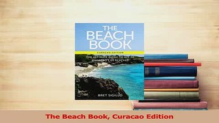 Read  The Beach Book Curacao Edition PDF Free