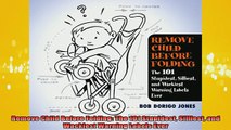 READ book  Remove Child Before Folding The 101 Stupidest Silliest and Wackiest Warning Labels Ever Online Free