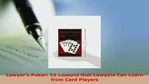 PDF  Lawyers Poker 52 Lessons that Lawyers Can Learn from Card Players  Read Online