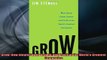 READ book  Grow How Ideals Power Growth and Profit at the Worlds Greatest Companies Full EBook