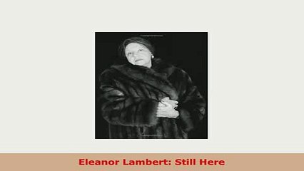 PDF  Eleanor Lambert Still Here Read Online