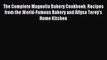 [Download PDF] The Complete Magnolia Bakery Cookbook: Recipes from the World-Famous Bakery