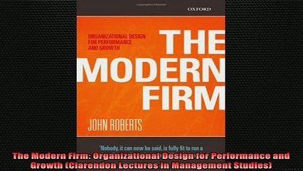 READ book  The Modern Firm Organizational Design for Performance and Growth Clarendon Lectures in Full EBook