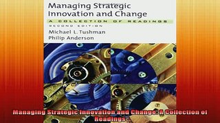 Downlaod Full PDF Free  Managing Strategic Innovation and Change A Collection of Readings Full EBook