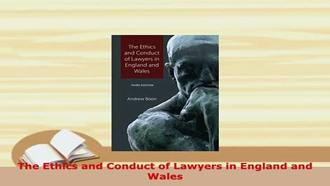 Download  The Ethics and Conduct of Lawyers in England and Wales  Read Online