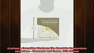 READ FREE Ebooks  Crafting  Executing Strategy The Quest for Competitive Advantage  Concepts and Cases Full Free