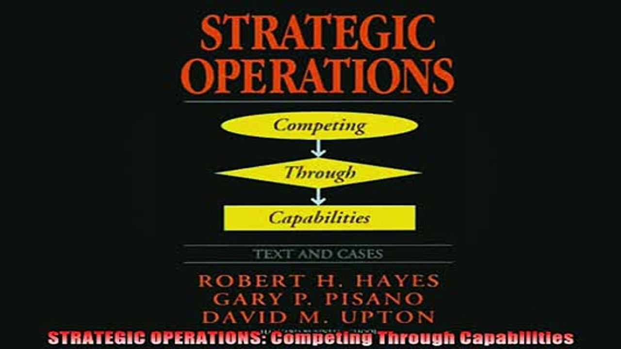 READ book  STRATEGIC OPERATIONS Competing Through Capabilities Full EBook