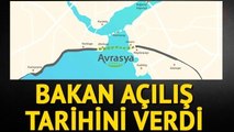 Ulaştırma, Bakanı Binali Yıldırım: Avrasya Tüneli 8 Ay Önce Açılacak