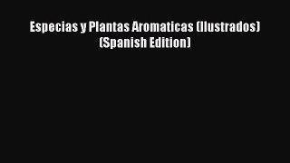 Download Especias y Plantas Aromaticas (Ilustrados) (Spanish Edition) PDF Free