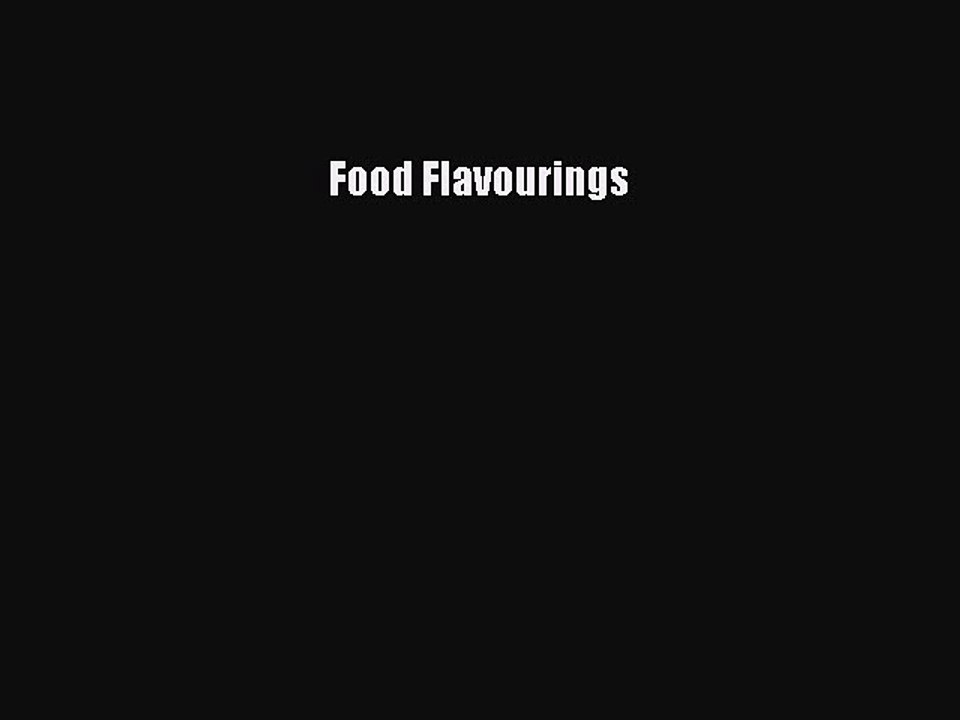 Read Food Flavourings Ebook Free