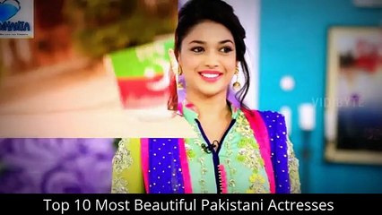 Top 10 Most Beautiful Pakistani Actresses