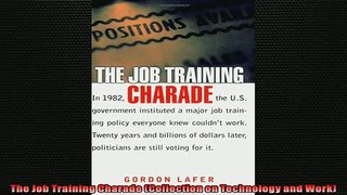 EBOOK ONLINE  The Job Training Charade Collection on Technology and Work  FREE BOOOK ONLINE