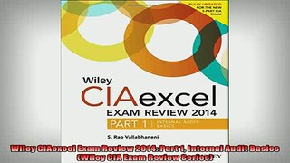 EBOOK ONLINE  Wiley CIAexcel Exam Review 2014 Part 1 Internal Audit Basics Wiley CIA Exam Review  BOOK ONLINE