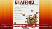 READ book  Staffing the Contemporary Organization A Guide to Planning Recruiting and Selecting for Full Free