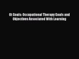 Download Ot Goals: Occupational Therapy Goals and Objectives Associated With Learning Free