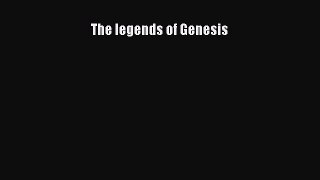 [DONWLOAD] The legends of Genesis  Full EBook
