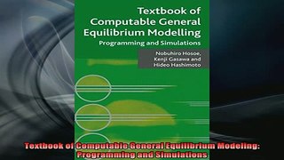 READ FREE Ebooks  Textbook of Computable General Equilibrium Modeling Programming and Simulations Online Free